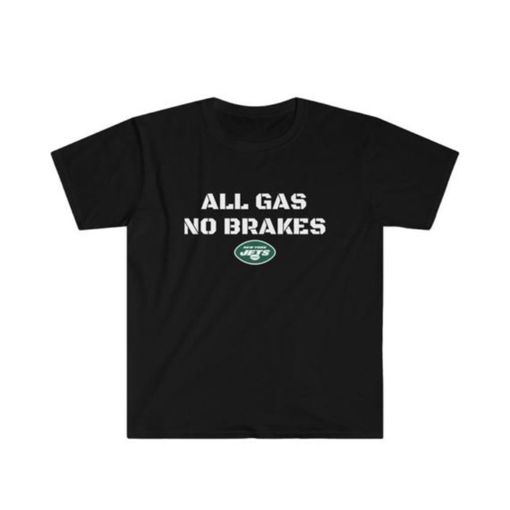 New York Jets New Mantra All Gas No Brakes T Shirt